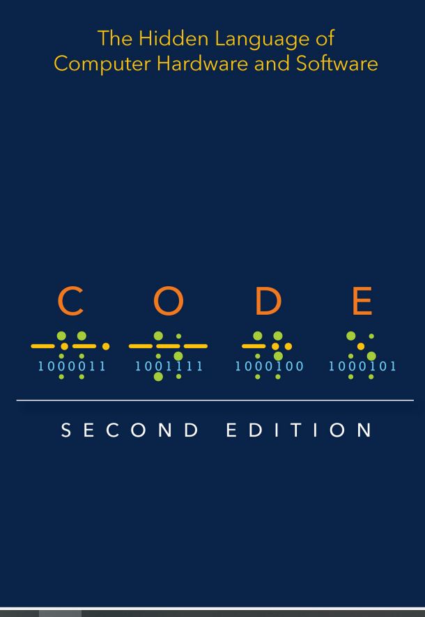 Code The Hidden Language of Computer Hardware and Software